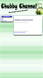 Mobile Screenshot of chubbychannel.com